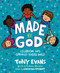 Made by God (Celebrating God's Gloriously Diverse World) by Tony Evans, Christan Stewart, 9780736984447