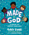 Made by God (Celebrating God's Gloriously Diverse World) by Tony Evans, Christan Stewart, 9780736984447