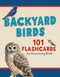 Backyard Birds (101 Flashcards for Discovering Birds) by Todd Telander, 9781493025831