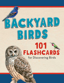 Backyard Birds (101 Flashcards for Discovering Birds) by Todd Telander, 9781493025831