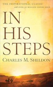 In His Steps - 9780800786083 by Charles M. Sheldon, 9780800786083