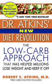 Dr. Atkins' New Diet Revolution by Robert C. Atkins, M.D., 9780060012038