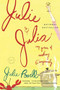 Julie and Julia (My Year of Cooking Dangerously) by Julie Powell, 9780316013260