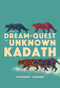 The Dream-Quest Of Unknown Kadath by H.P. Lovecraft, I.N.J. Culbard, 9781910593974
