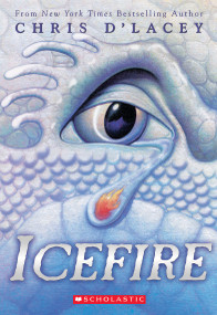 Icefire (The Last Dragon Chronicles #2) by Chris d'Lacey, 9780439672467