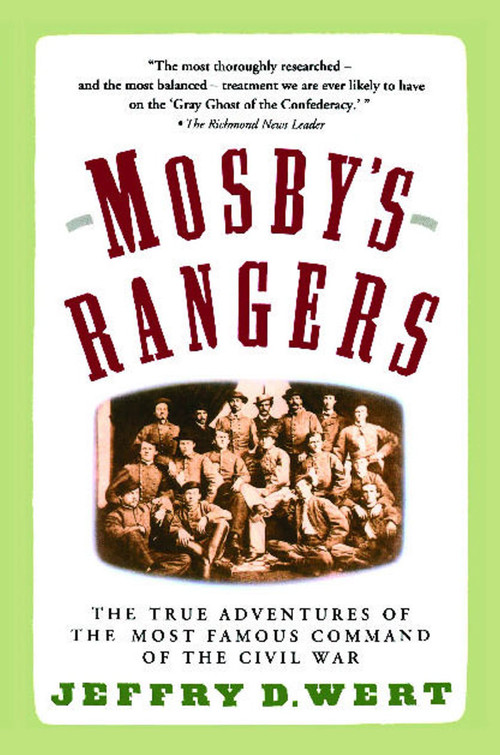 Mosby's Rangers by Jeffry D. Wert, 9780671747459