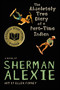 The Absolutely True Diary of a Part-Time Indian (National Book Award Winner) by Sherman Alexie, 9780316013680