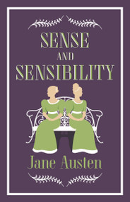 Sense and Sensibility (Annotated Edition (Alma Classics Evergreens)) - 9781847494849 by Jane Austen, 9781847494849