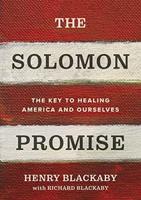 The Solomon Promise (The Key to Healing America and Ourselves) by Henry Blackaby, Dr. Richard Blackaby, 9780785249368