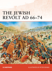 The Jewish Revolt AD 66-74 by Si Sheppard, Peter Dennis, 9781780961835