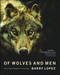 Of Wolves and Men by Barry Lopez, 9780684163222
