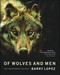 Of Wolves and Men by Barry Lopez, 9780684163222