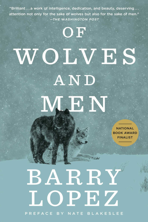 Of Wolves and Men by Barry Lopez, Nate Blakeslee, 9780684163222