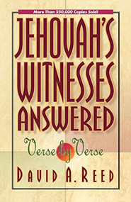 Jehovah's Witnesses Answered Verse by Verse by David A. Reed, 9780801077395