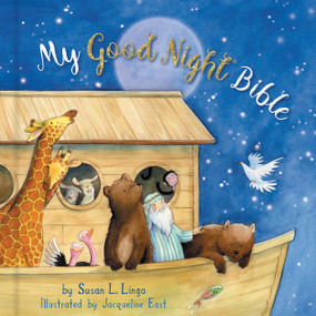 My Good Night Bible by Susan Lingo, Jacqueline East, 9781462742738