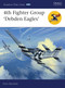 4th Fighter Group (Debden Eagles) by Chris Bucholtz, Mark Postlethwaite, 9781846033216