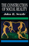 The Construction of Social Reality by John R. Searle, 9780684831794