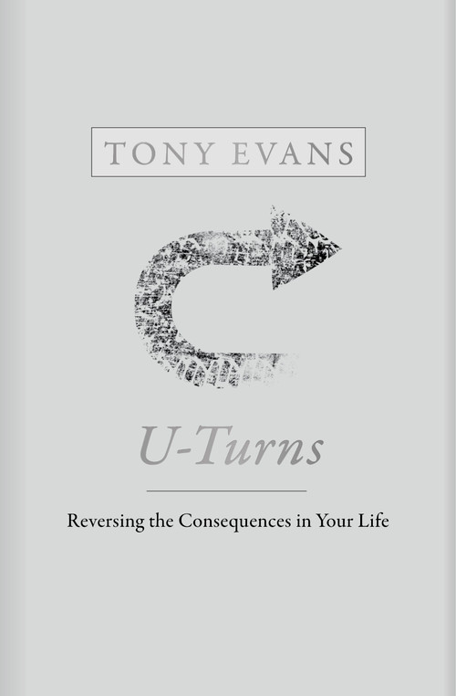 U-Turns (Reversing the Consequences in Your Life) by Tony Evans, 9781462790616