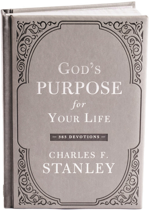God's Purpose for Your Life (A Daily Devotional for Finding Purpose and Following God's Plan (365 Devotions - Inspiration for Every Day of the Year)) by Charles F. Stanley, 9781400219650