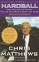 Hardball (How Politics Is Played Told By One Who Knows The Game) by Chris Matthews, 9780684845593