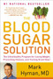 The Blood Sugar Solution (The UltraHealthy Program for Losing Weight, Preventing Disease, and Feeling Great Now!) by Dr. Mark Hyman, 9780316127363