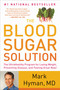 The Blood Sugar Solution (The UltraHealthy Program for Losing Weight, Preventing Disease, and Feeling Great Now!) by Dr. Mark Hyman, 9780316127363