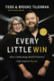 Every Little Win (How Celebrating Small Victories Can Lead to Big Joy) by Todd Tilghman, Brooke Tilghman, Tricia Goyer, 9781400229109