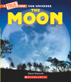 The Moon (A True Book) by Steve Tomecek, Gary LaCoste, 9780531132203
