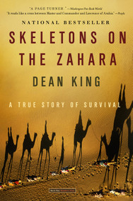 Skeletons on the Zahara (A True Story of Survival) by Dean King, 9780316159357