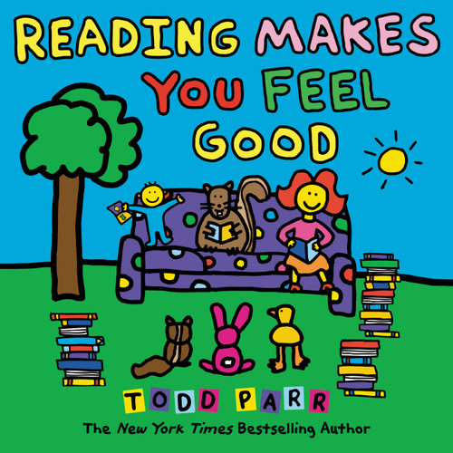 Reading Makes You Feel Good - 9780316160049 by Todd Parr, 9780316160049
