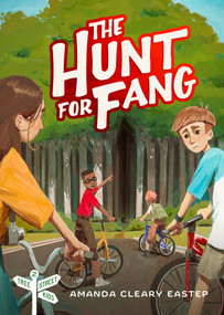 The Hunt for Fang (Tree Street Kids (Book 2)) by Amanda Cleary Eastep, 9780802421036