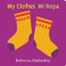 My Clothes/ Mi Ropa by Rebecca Emberley, 9780316174541