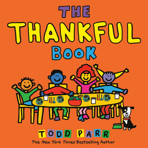 The Thankful Book by Todd Parr, 9780316181013