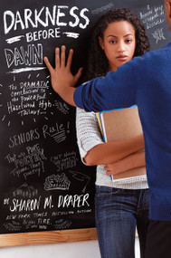 Darkness Before Dawn - 9780689830808 by Sharon M. Draper, 9780689830808