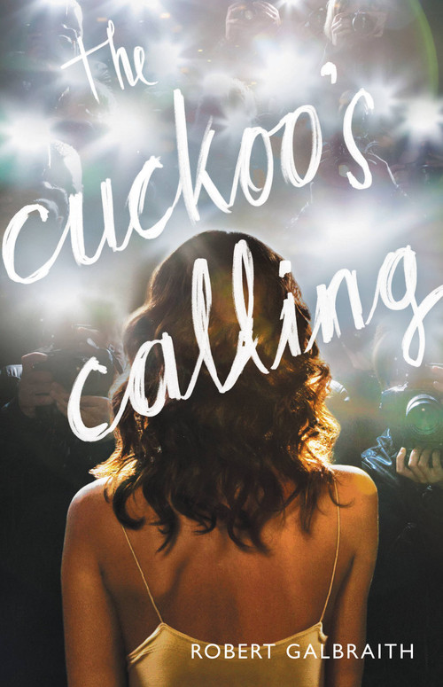 The Cuckoo's Calling by Robert Galbraith, 9780316206846