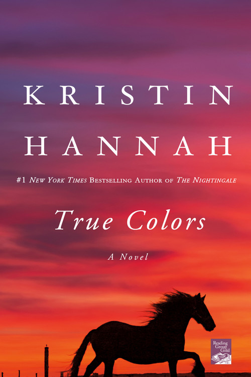 True Colors (A Novel) - 9780312606121 by Kristin Hannah, 9780312606121