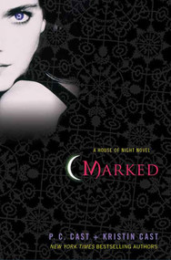 Marked (A House of Night Novel) by P. C. Cast, Kristin Cast, 9780312360252