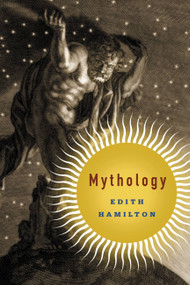 Mythology - 9780316223331 by Edith Hamilton, 9780316223331