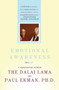 Emotional Awareness (Overcoming the Obstacles to Psychological Balance and Compassion) by Dalai Lama, Paul Ekman, Ph.D., 9780805090215