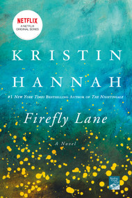 Firefly Lane (A Novel) - 9780312537074 by Kristin Hannah, 9780312537074