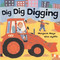 Dig Dig Digging by Margaret Mayo, Alex Ayliffe, 9780805079852