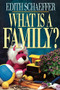 What is a Family? by Edith Schaeffer, 9780801083655