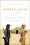 George Lucas (A Life) by Brian Jay Jones, 9780316257428