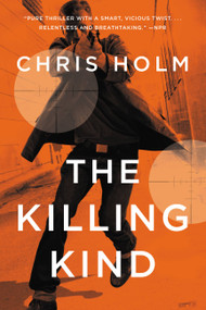 The Killing Kind - 9780316259521 by Chris Holm