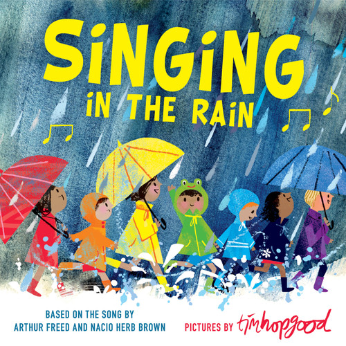 Singing in the Rain by Tim Hopgood, 9781250127709
