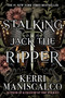 Stalking Jack the Ripper - 9780316273510 by Kerri Maniscalco, James Patterson, 9780316273510
