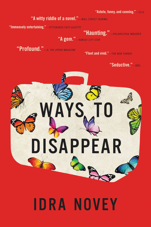 Ways to Disappear by Idra Novey, 9780316298476