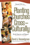 Planting Churches Cross-Culturally (North America and Beyond) by David J. Hesselgrave, Donald A. McGavran, Jeff Reed, 9780801022227