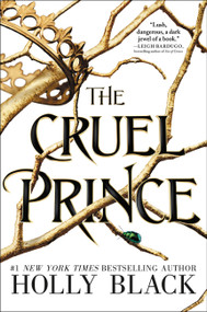 The Cruel Prince by Holly Black, 9780316310277