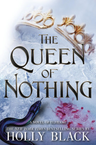 The Queen of Nothing by Holly Black, 9780316310420